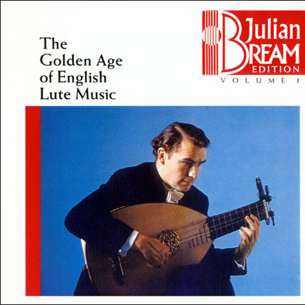 Julian Bream Edition, Vol.1 - Golden Age of English Lute Music专辑