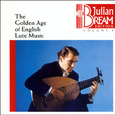 Julian Bream Edition, Vol.1 - Golden Age of English Lute Music