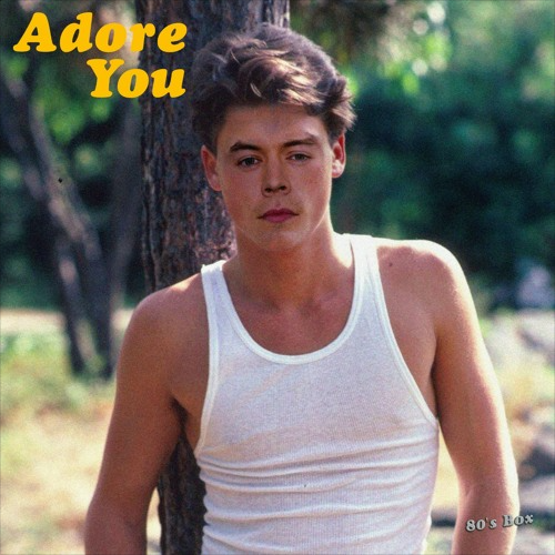 Adore You (80s Remix)