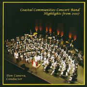 Coastal Communities Concert Band - Highlights from 2007