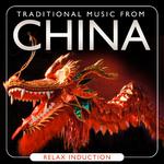 Traditional Music from China. Relax Induction专辑