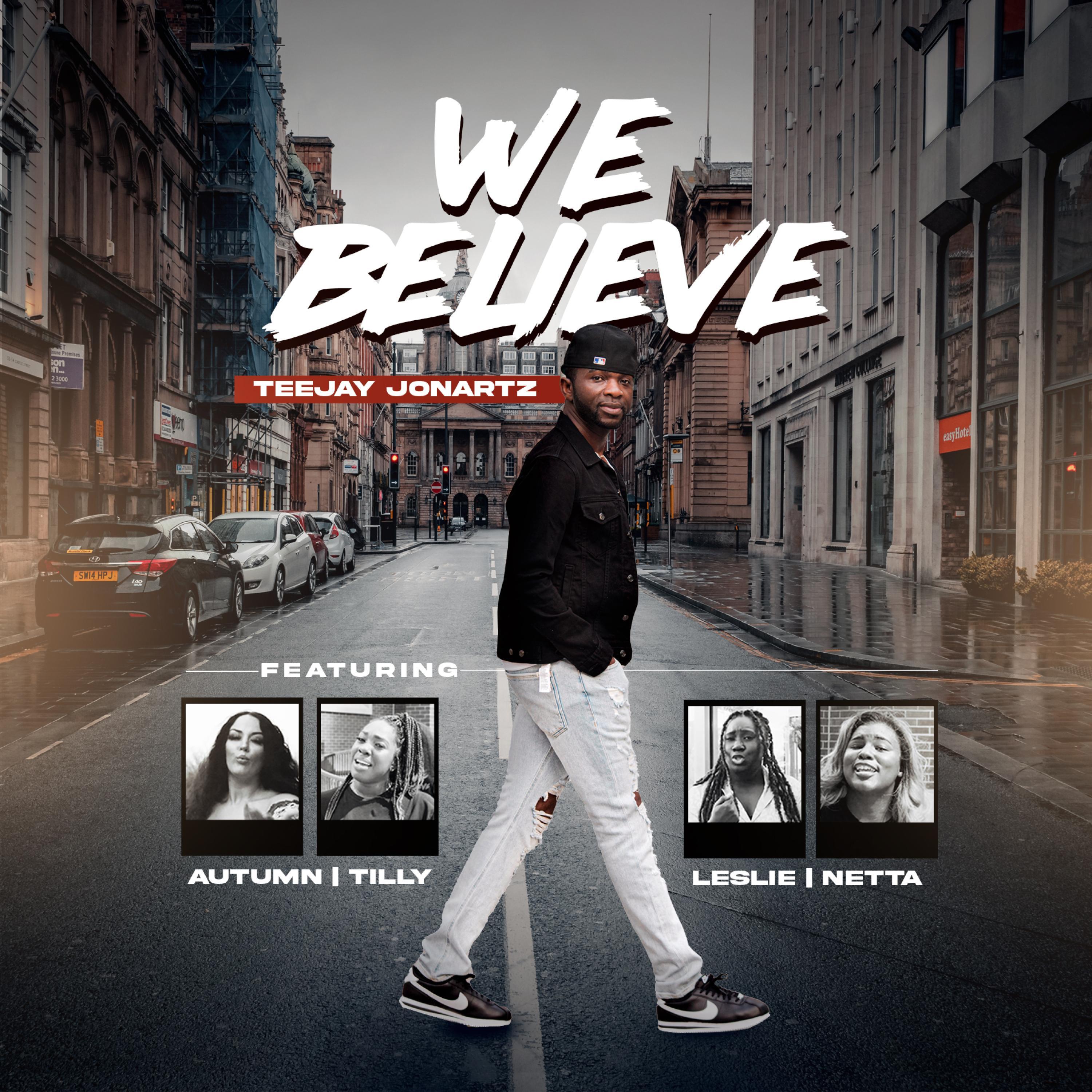 We Believe (feat. Autumn, Tilly, Netta & Leslie)