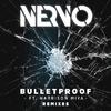 NERVO - Bulletproof (DubVision Remix)