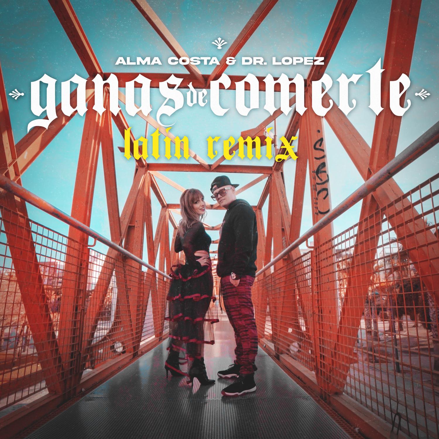 Ganas de Comerte (Latin Remix)