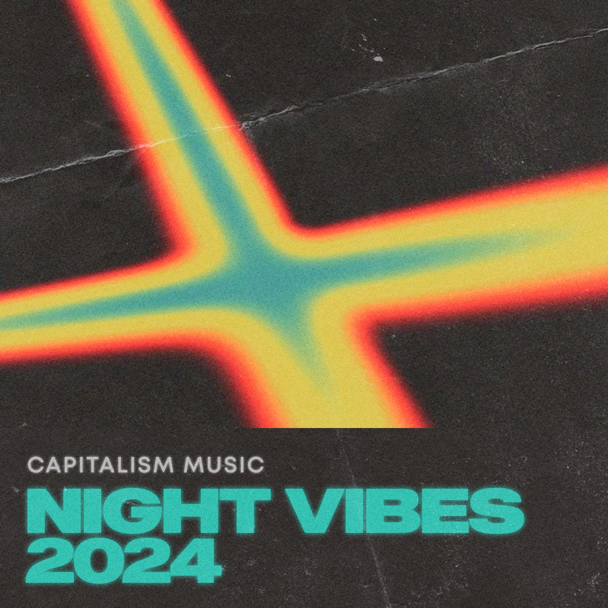 Capitalism Music Night Vibes 2024