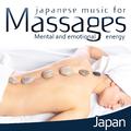 Japanese Music for Massages. Japan Mental and Emotional Energy