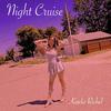 Kaela Richel - Night Cruise