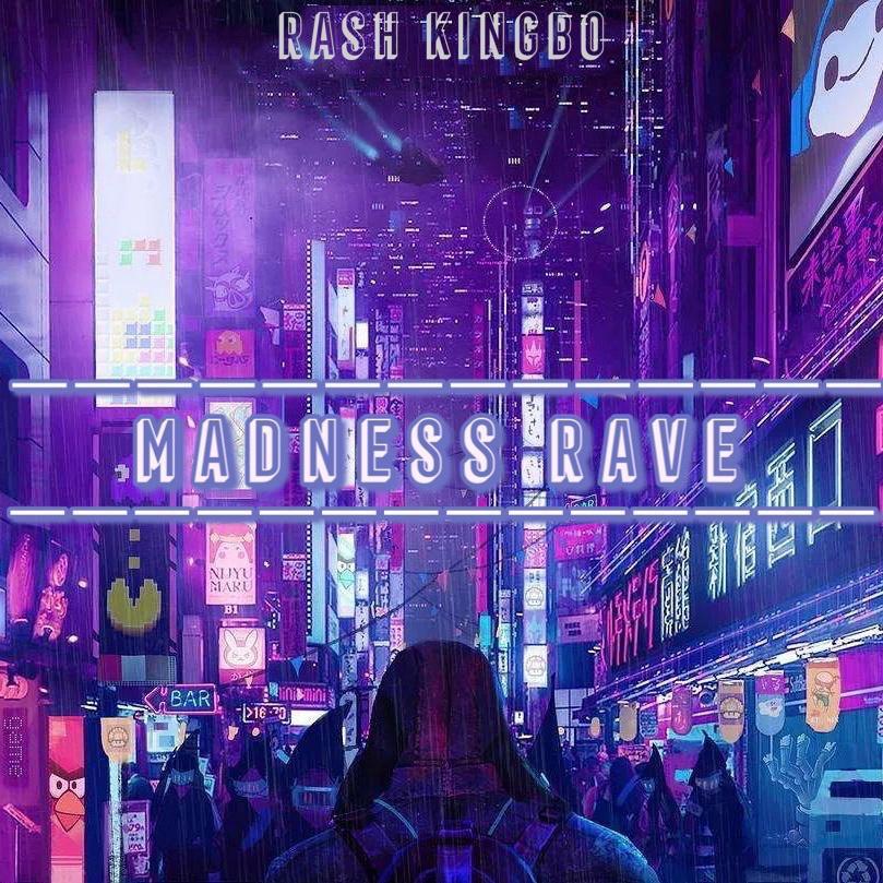 Madness Rave(Original Mix)