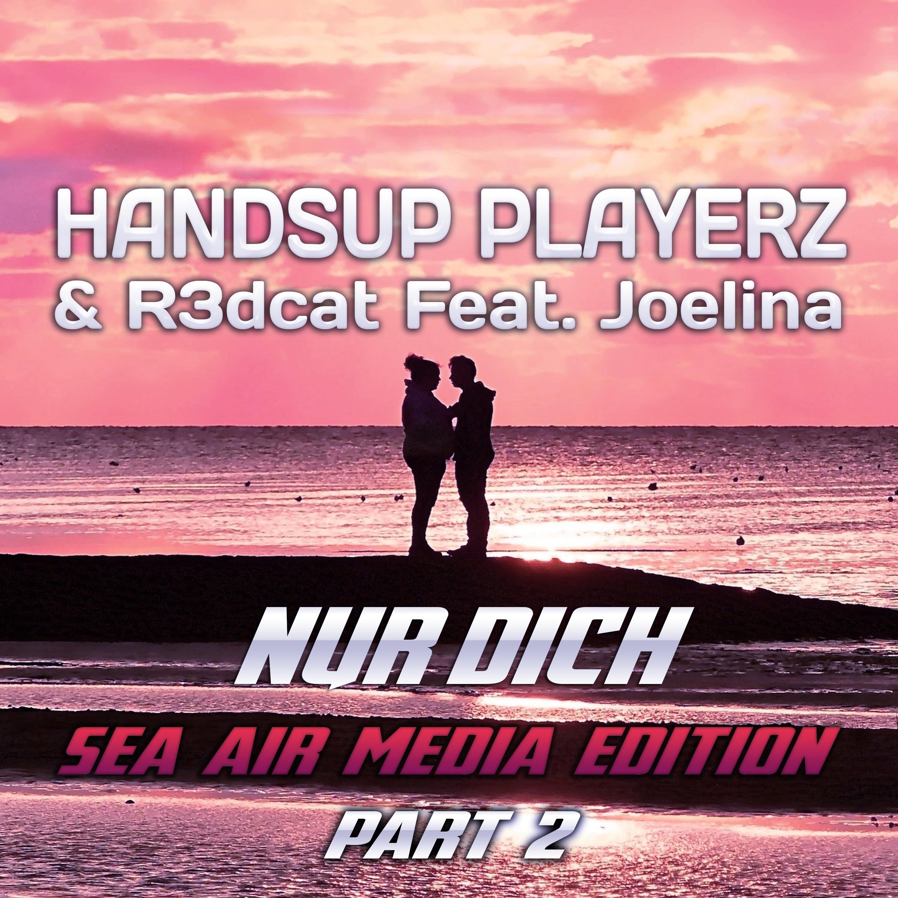 Nur Dich (Sea Air Media Edition)