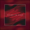 Yours To Keep专辑