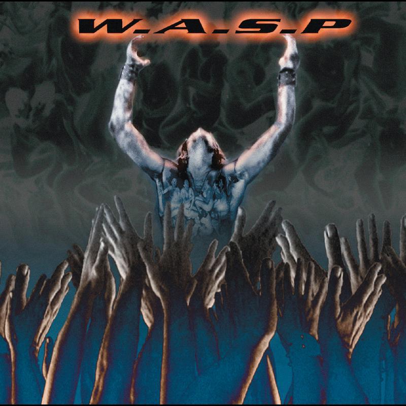 W.A.S.P. - Never Say Die