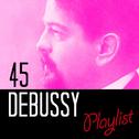 45 Debussy Playlist专辑