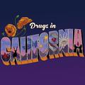 Drugs in California