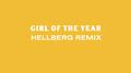 Girl of the Year (Hellberg Remix)专辑