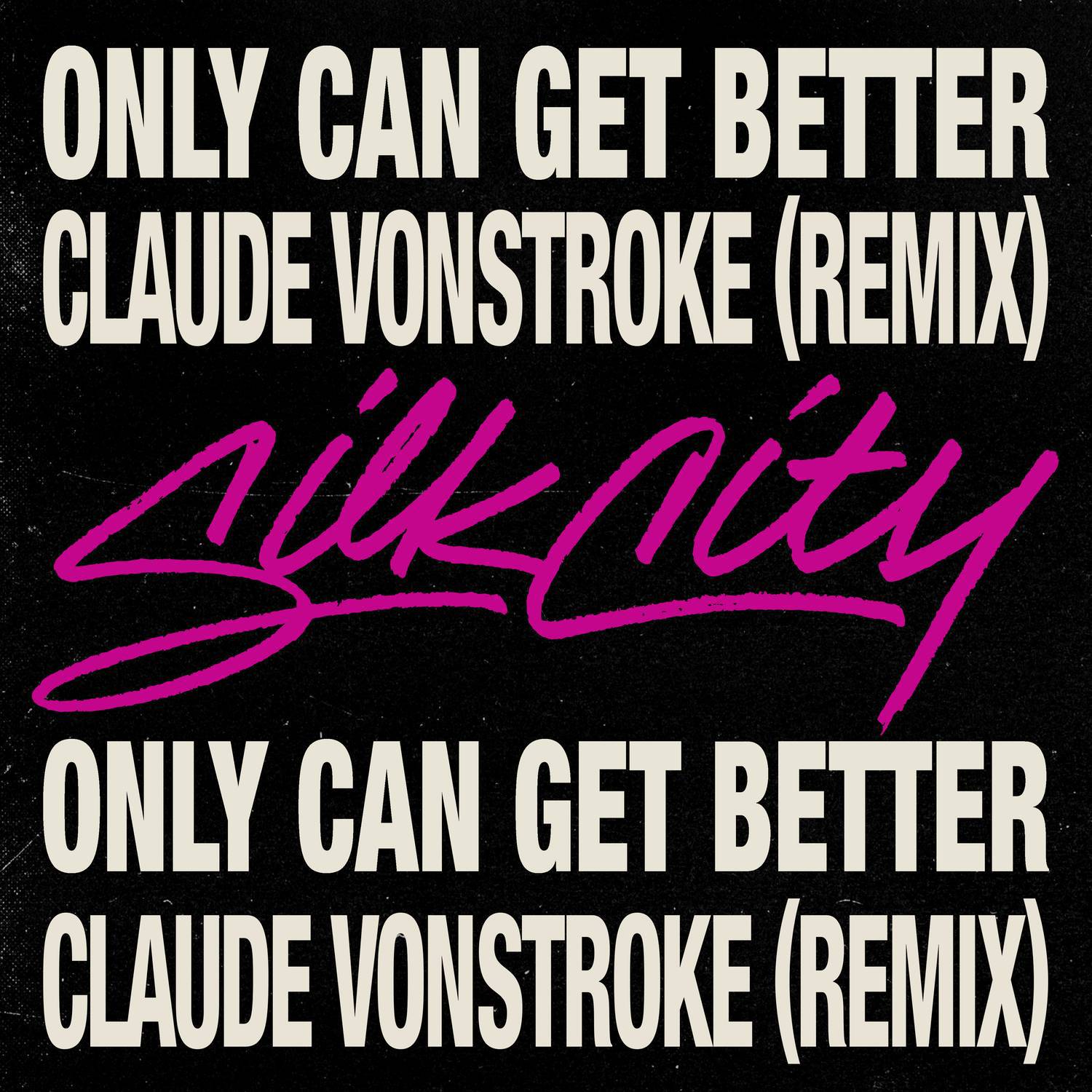 Only Can Get Better (Claude VonStroke Remix)专辑