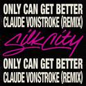 Only Can Get Better (Claude VonStroke Remix)专辑