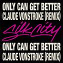 Only Can Get Better (Claude VonStroke Remix)专辑