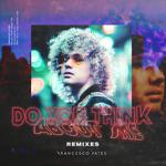 Do You Think About Me (Remixes) - EP专辑