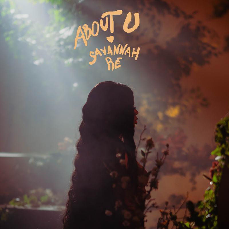 Savannah Ré - About U