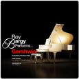 Roy Bargy Performs... Gershwin: Concerto in F for Solo Piano