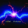 WOW Dubstep