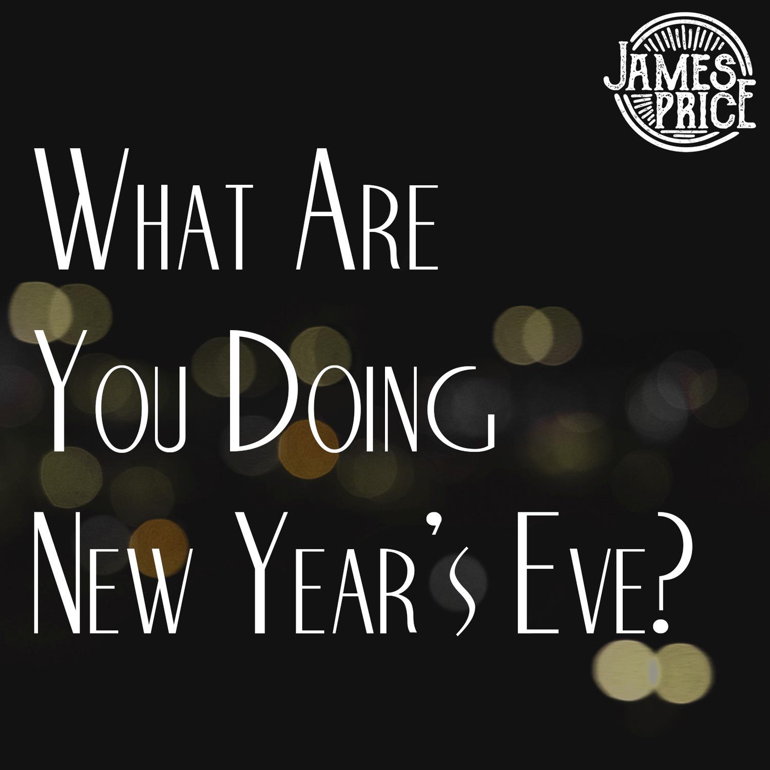 What Are You Doing New Year's Eve?