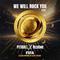 We Will Rock You (2025 FIFA Club World Cup Theme Song) feat. Pitbull x RedOne专辑