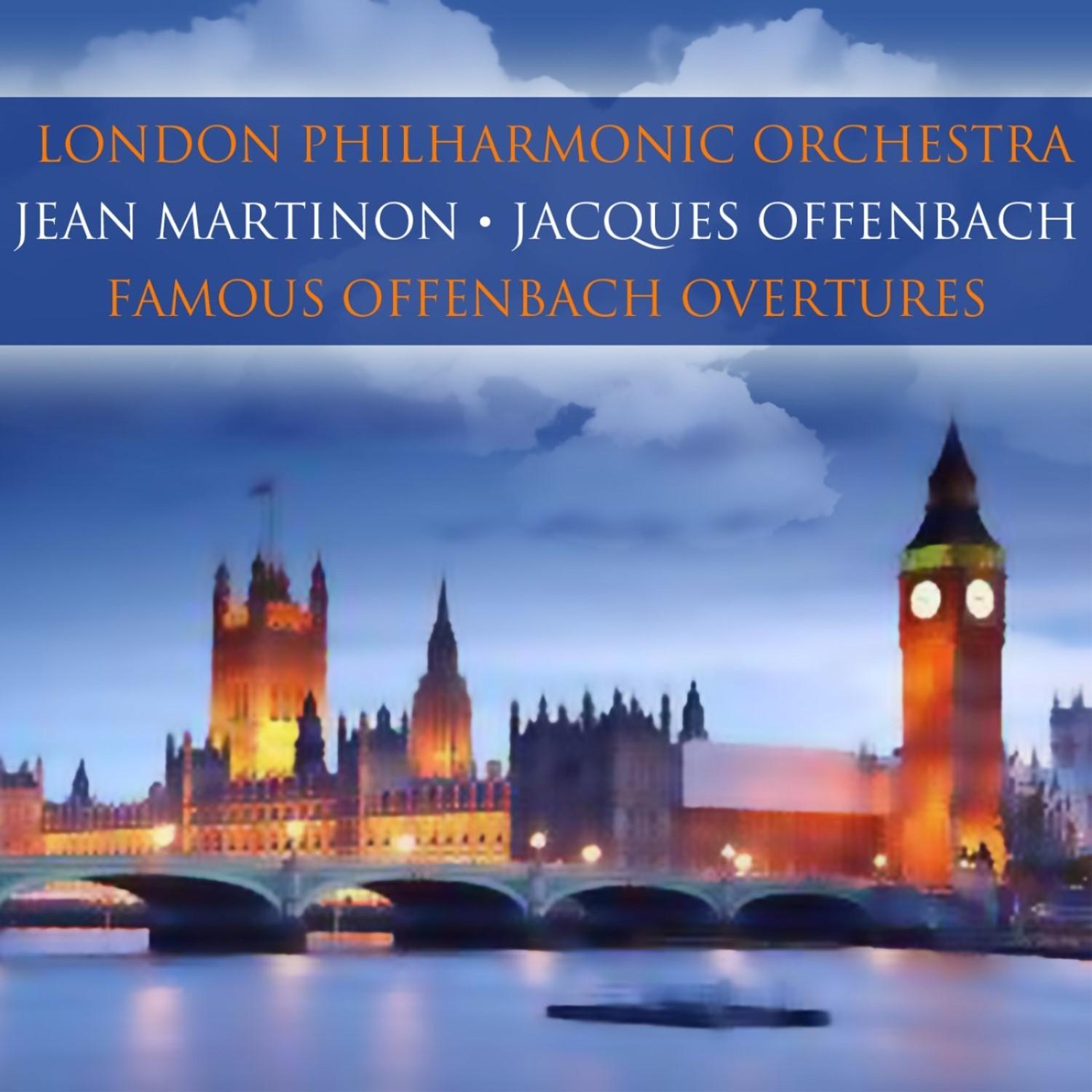 Famous Offenbach Overtures