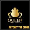 Queen of the Ratchet Chorus - RATCHET THE CLIMB (feat. Chelsea Regina)