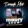 Dorrough Music - Maury Show