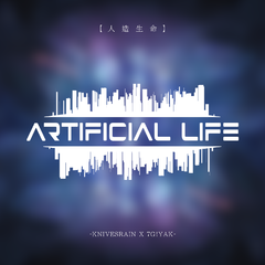 Artificial Life (Feat.7G!YAK)