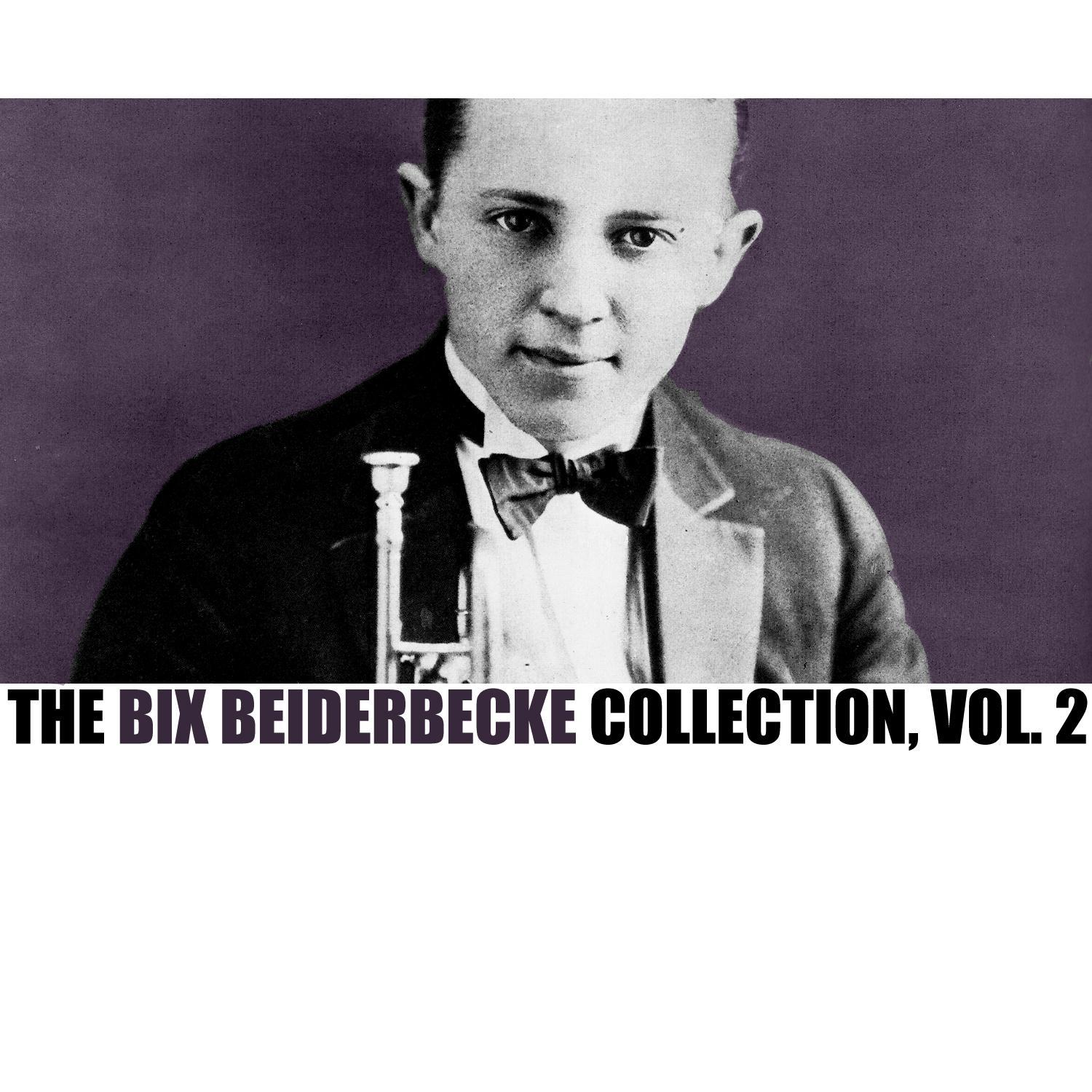 The Bix Beiderbecke Collection, Vol. 2