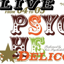 LIVE PSYCHEDELICO专辑