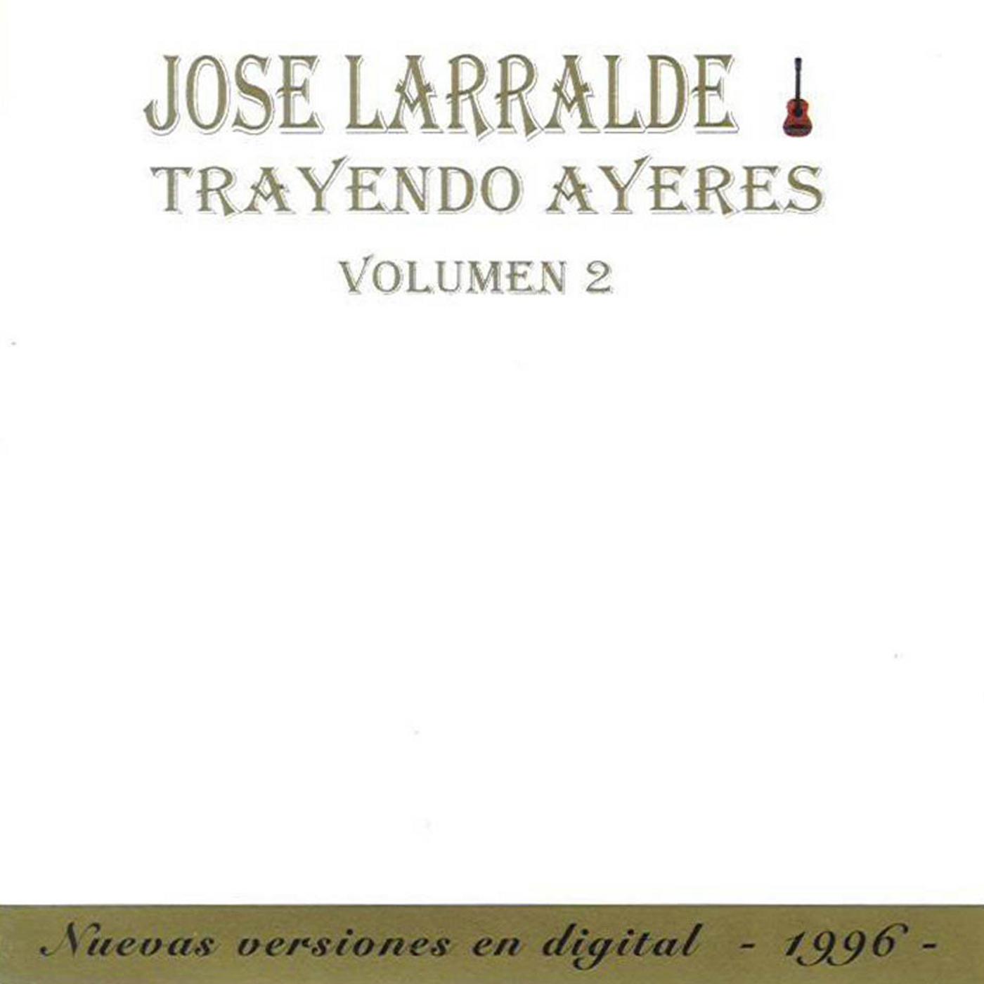 Trayendo Ayeres (Volumen 2)