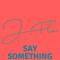 Say Something专辑