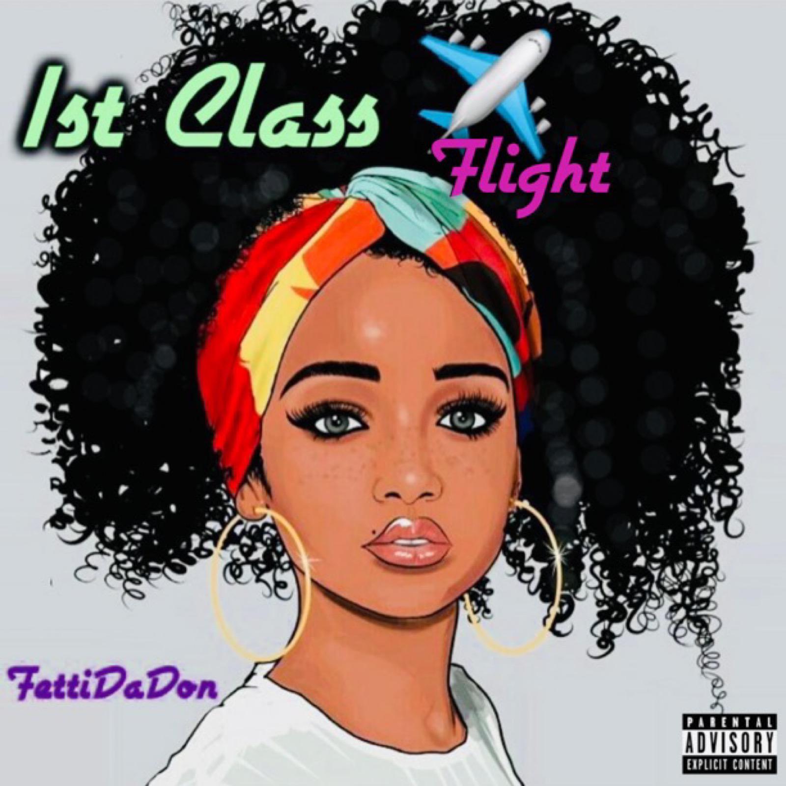 Fetti Da Don - 1st Class Flight