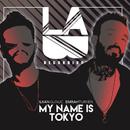 My Name Is Tokyo (Original Mix)