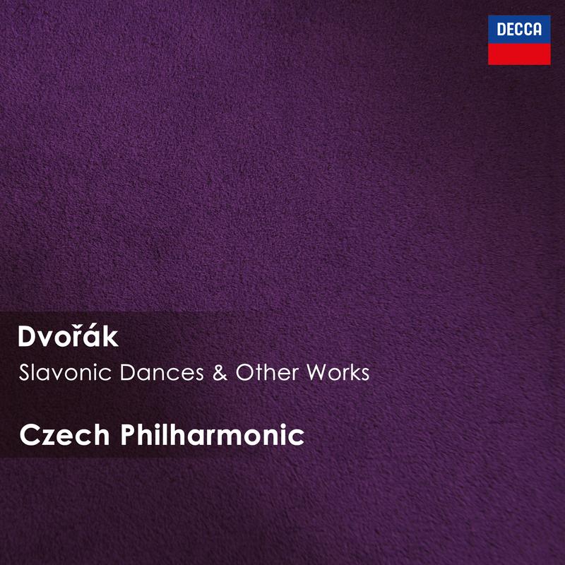 Dvořák - Slavonic Dances & Other Works