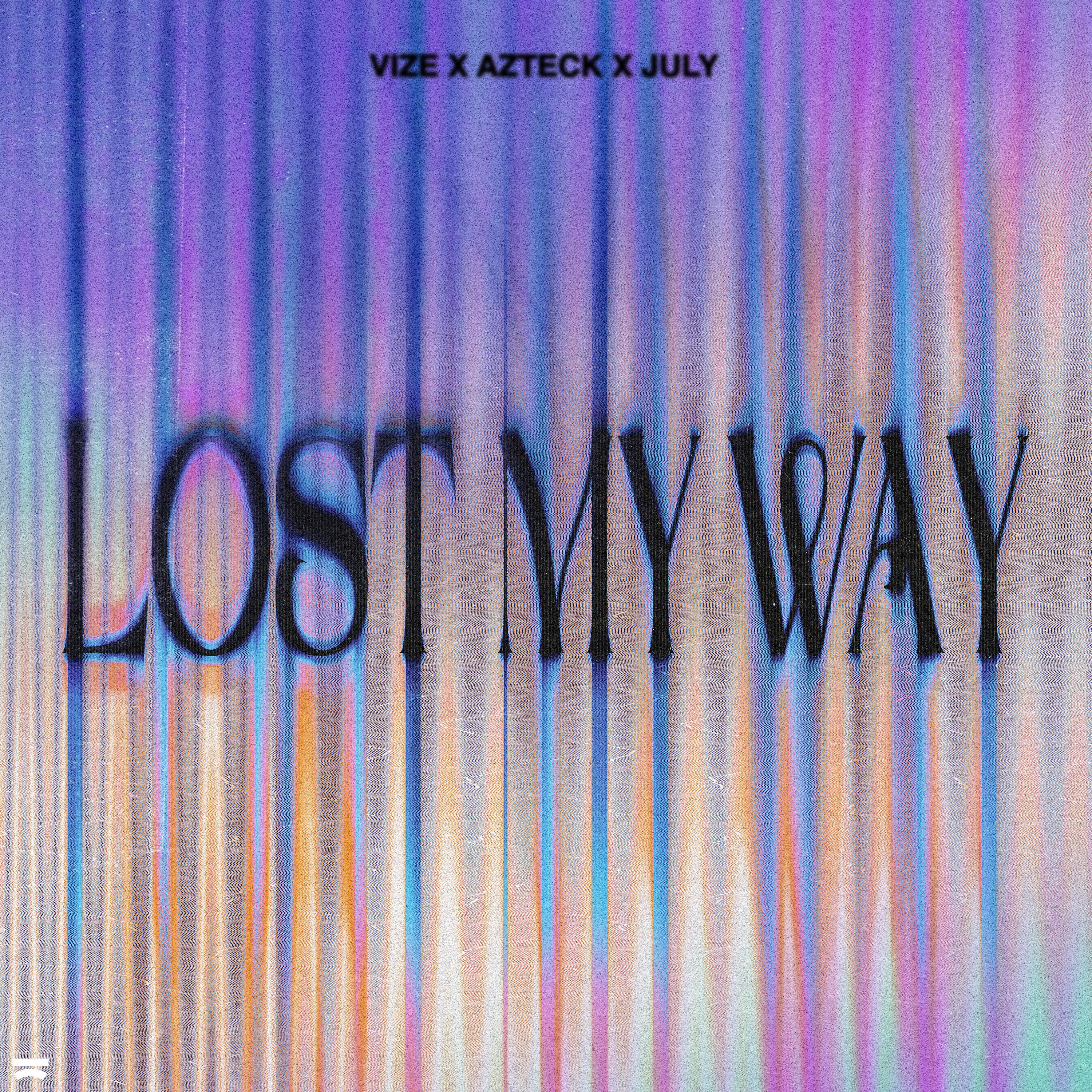 VIZE - Lost My Way