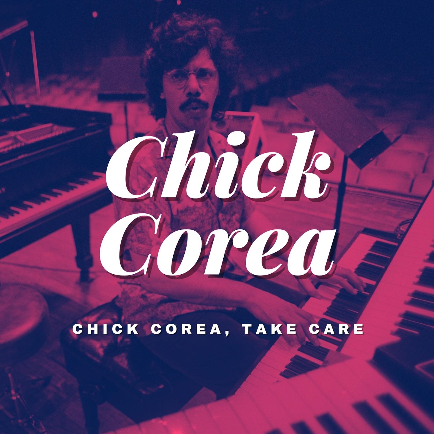 Chick Corea, Take Care