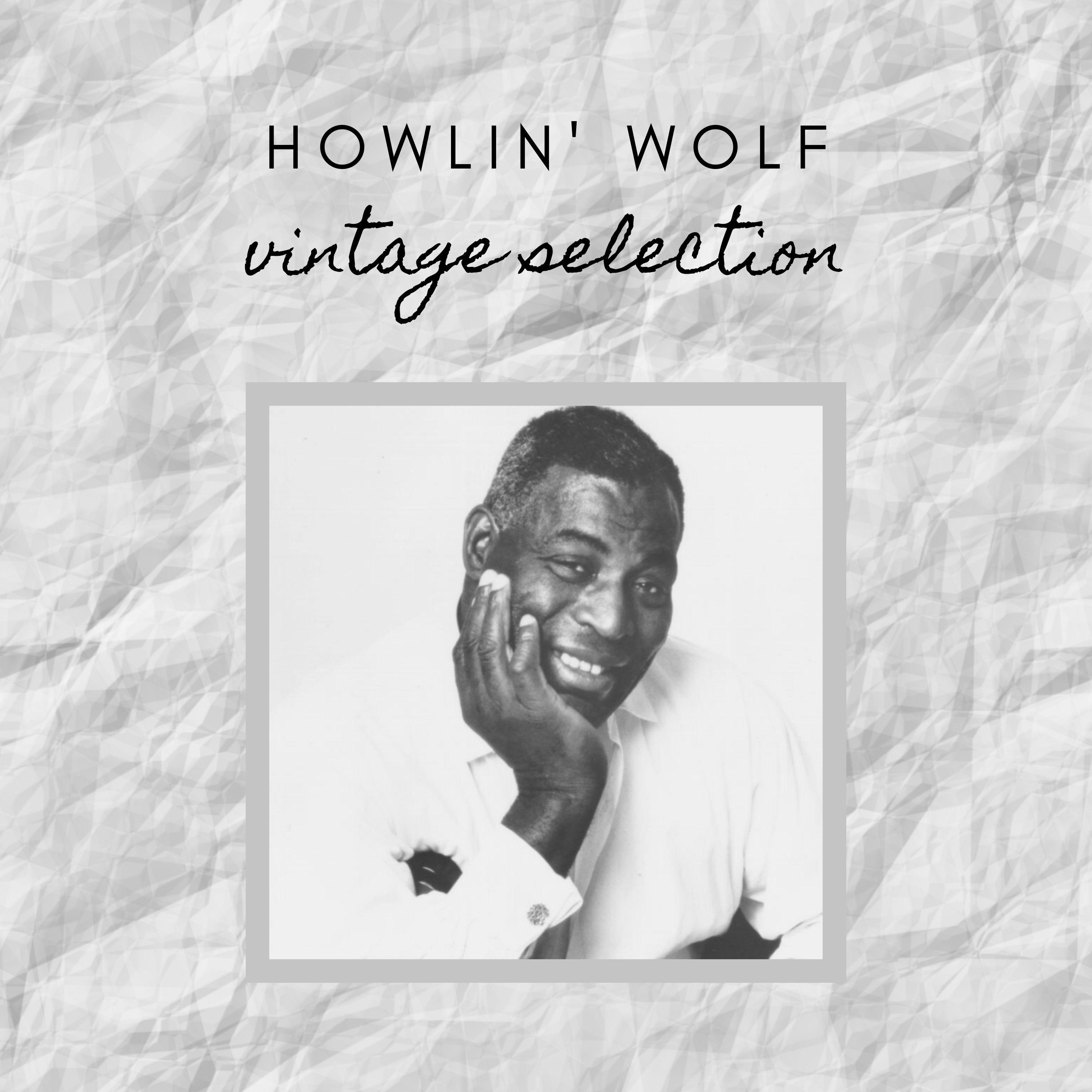 Howlin' Wolf - Vintage Selection