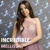 Mellissa - Incredible