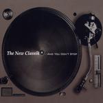 The New Classik... And You Don't Stop专辑
