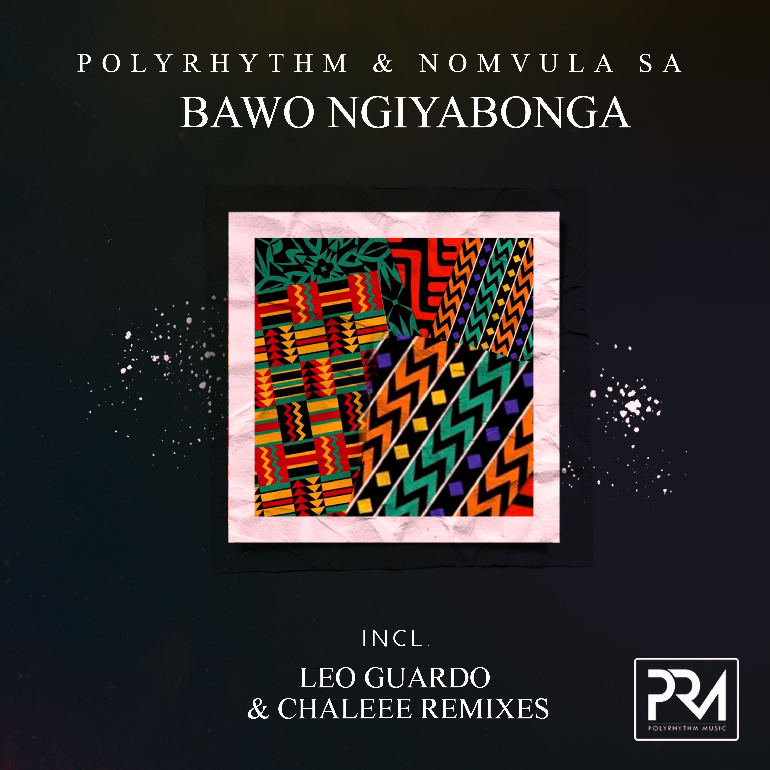 Polyrhythm - Bawo Ngiyabonga