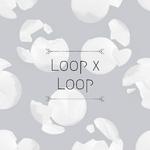 Loop x Loop专辑