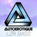 Autoerotique - LZR Bass专辑