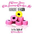 I Wanna Dance with Somebody (Who Loves Me) [In the Style of Whitney Houston] [Karaoke Version] - Sin