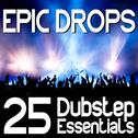 Epic Drops: 25 Dubstep Essentials专辑