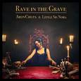 Rave in the Grave