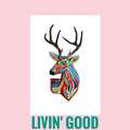 Livin' Good